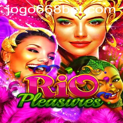 Exploring the Exciting World of RioPleasures with 668bet PH Login